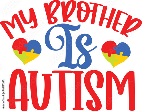 My Brother Is Autism