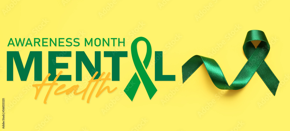 Green ribbon and text MENTAL HEALTH AWARENESS MONTH on yellow ...