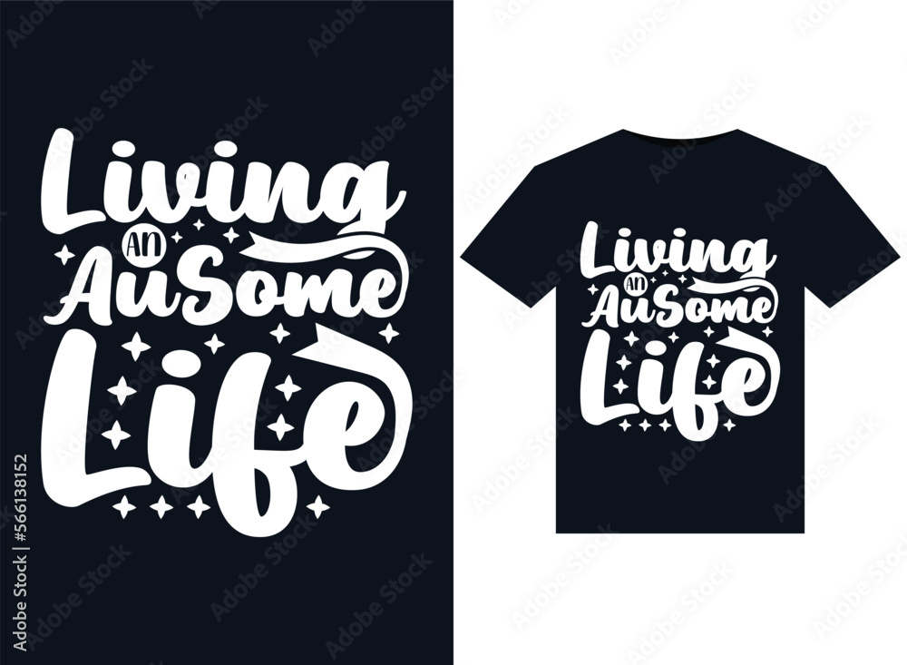 Living An AuSome Life illustrations for print-ready T-Shirts design