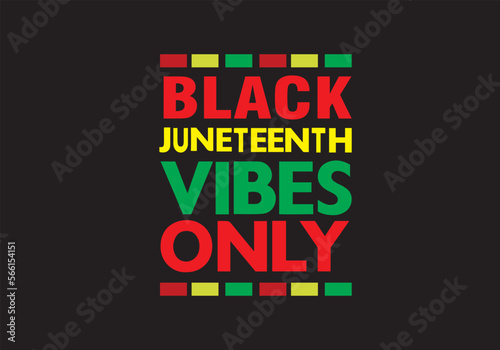 Black juneteenth vibes only T-shirt
