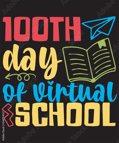 100th day of virtual school t-shirt design