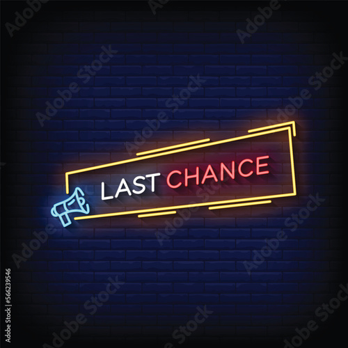 Neon Sign last chance with brick wall background vector