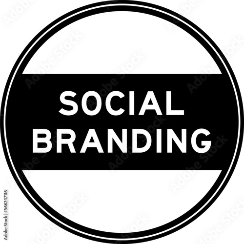 Black color round seal sticker in word scoail branding on white background