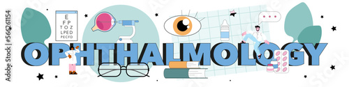 Ophthalmology typographic header. Idea of eyesight check and treatment