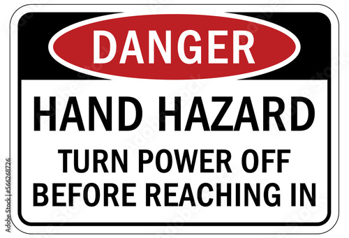 machine hazard sign and labels hand hazard turn power off before reaching in