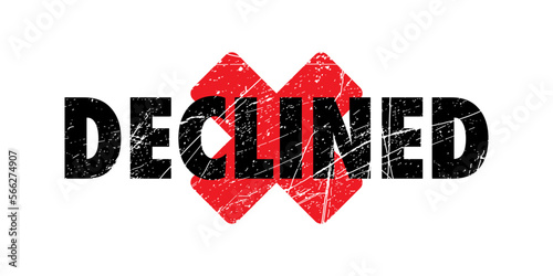 declined stamp with x mark. vector graphic