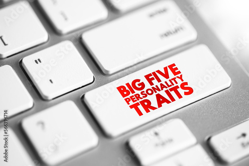 The Big Five personality traits - suggested taxonomy, or grouping, for personality traits, text concept button on keyboard
