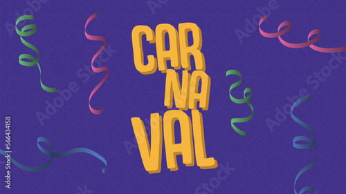 Carnaval Lettering. Party Elements, confetti and brazil party, samba, confetti, celebration