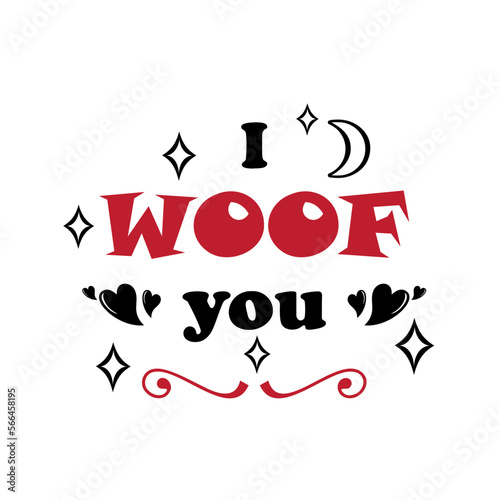 I woof you - Valentine's Dog Quotes