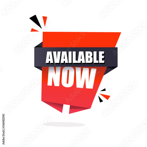 Available now banner design. Vector Modern label icon. Business concept. Web element.