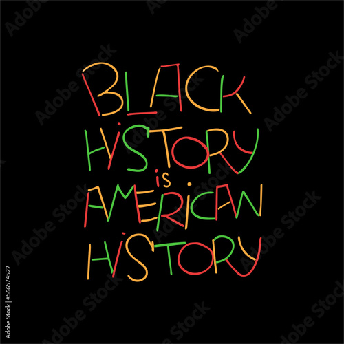 Black history month poster. Black history is american history handwritten text quote. Typography vector design. Lettering for card  print  banner  social media  articles.