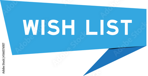 Blue color speech banner with word wishlist on white background