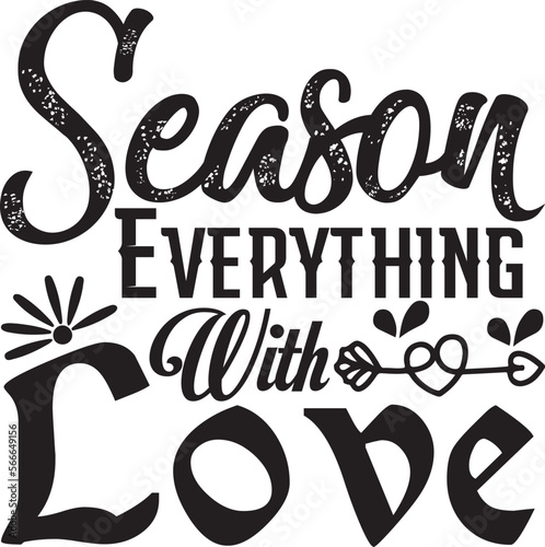 season everything with love