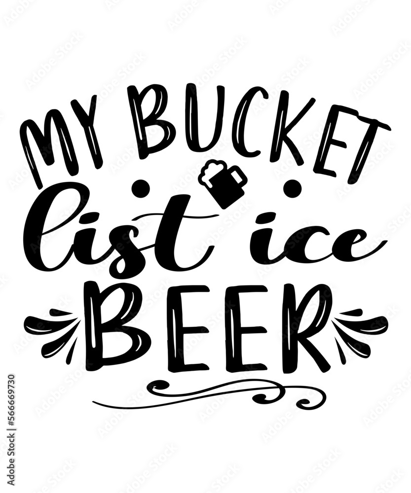 My Bucket List Ice Beer SVG Cut File