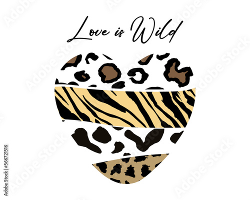 Love is wild slogan with heart shaped animal skin patterns, vector design for fashion, poster, card and sticker prints