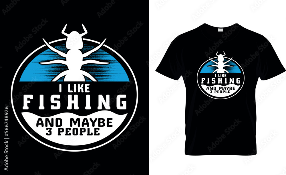 Fototapeta premium i like fishing and maybe 3people