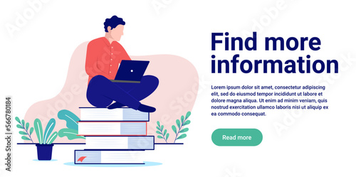 Find more information - Man sitting on books with legs crossed and laptop, reading and doing research. Flat design vector illustration with white background and copy space for text
