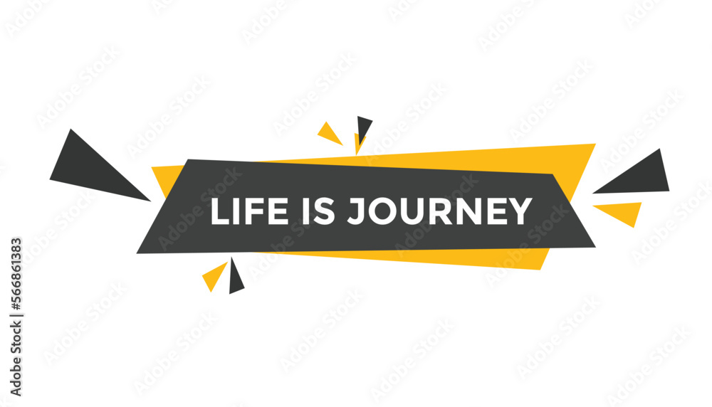 Life is journey button web banner templates. Vector Illustration
