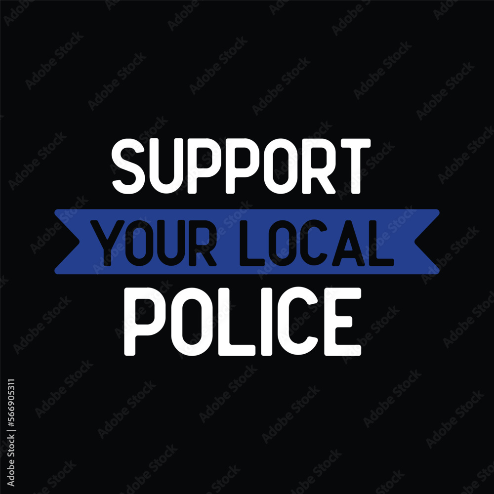 THURDY8 Design Support Your Local Police