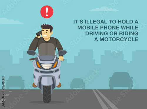 Safe motorcycle riding tips and rules. It's illegal to hold mobile phone while driving or riding a motorcycle. Happy moto rider talking on the phone on road. Front view. Flat vector illustration.