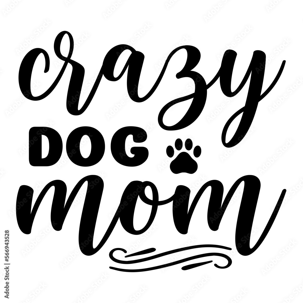 Crazy Dog Mom SVG