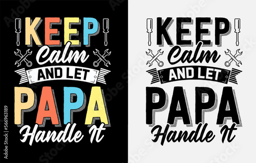 Typography papa dad Father's Day t-shirt design, happy father's day t shirt, dad t shirt
