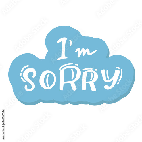 Conceptual handwritten phrase i am sorry handdrawn lettering design.