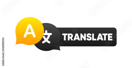 Logo for Translator App. Chat bubbles with language translation. Multilingual online translator. Online translator. Vector illustration.