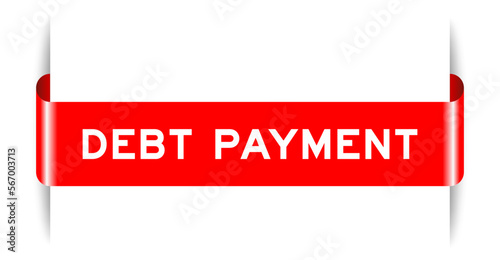 Red color inserted label banner with word debt payment on white background