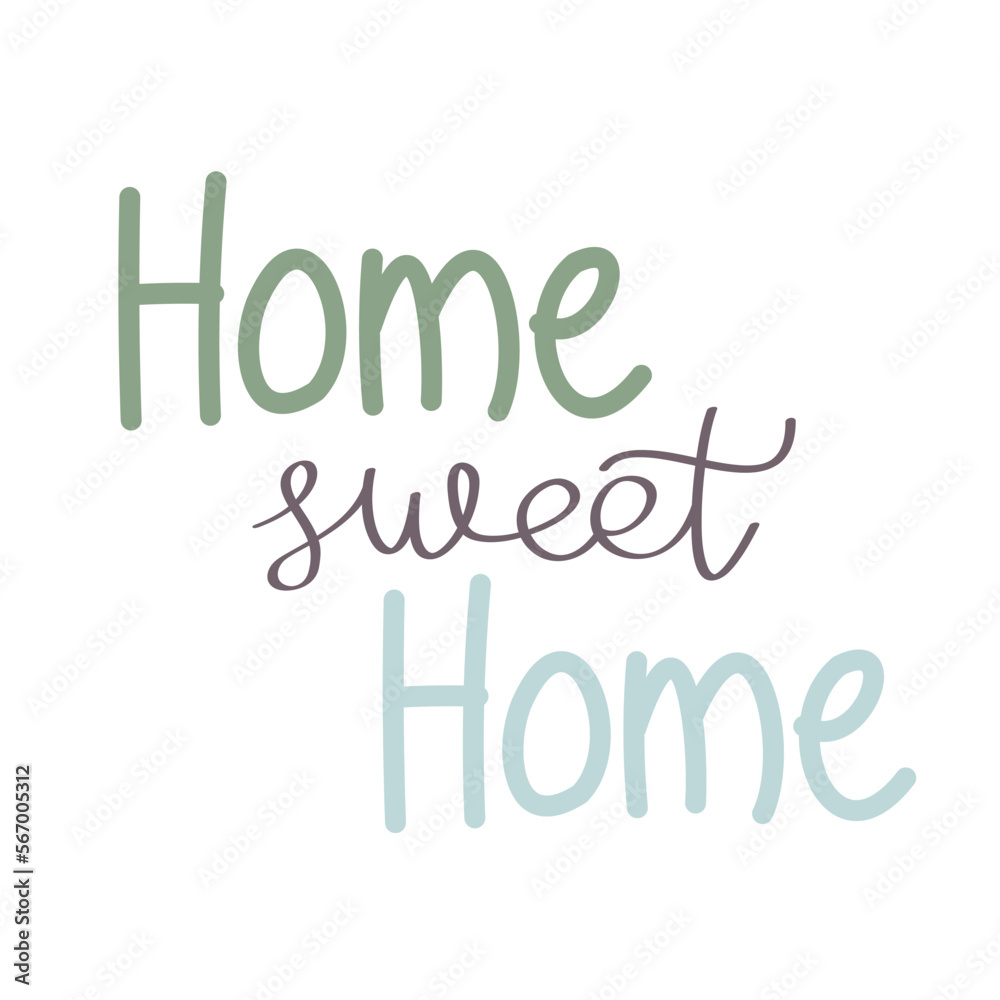 Hand-drawn isolated Home sweet home quote lettering