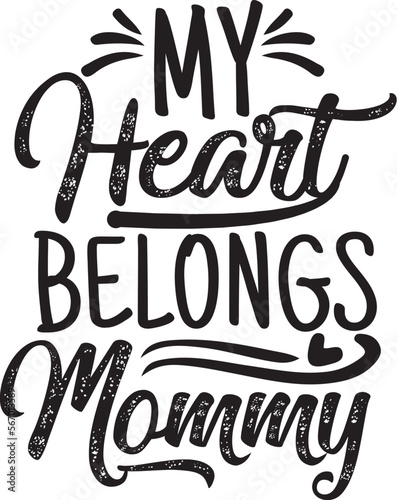 my heart belongs mommy