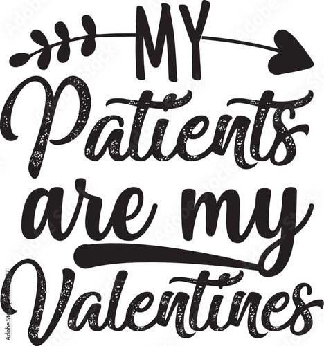 my patients are my Valentines
