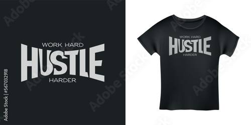 Work hard hustle harder motivational t-shirt typography. Hand drawn inspirational lettering. Sport related motivation poster, apparel design. Vector illustration.