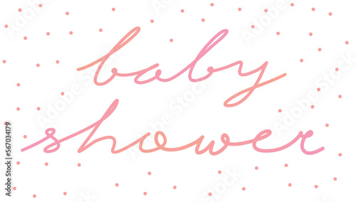 Baby Shower Vector Illustration. Pastel Pink Handwritten "baby shower" and Tiny Polka Dots isolated on a White Background. Baby Girl Welcome Party Print ideal for Banner, Card, Poster, Decoration.