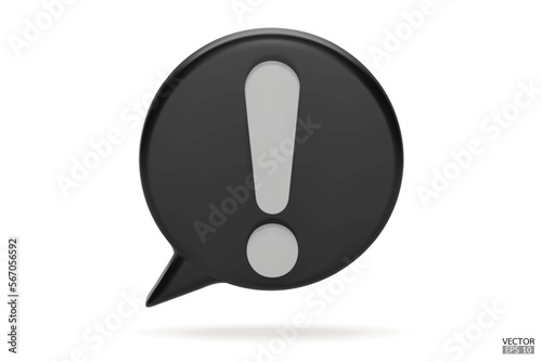 3d Realistic black round warning sign on white background. Hazard warning attention sign. Speech bubble with an exclamation mark. Comment icon. Danger, Alert, Dangerous icon. 3D Vector illustration.