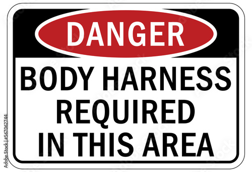 Safety harness, belt and lifeline sign and labels body harness required in this area