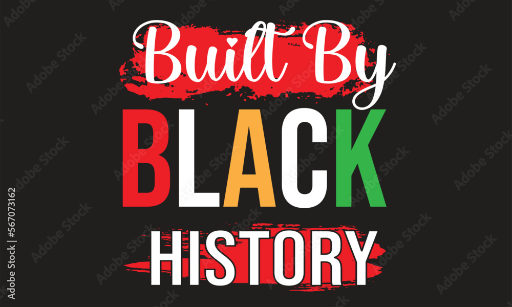 Built by Black History T-Shirt Design1