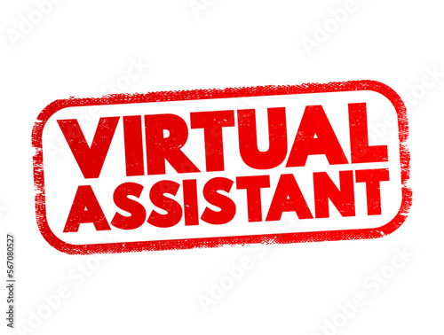 Virtual Assistant - independent contractor who provides administrative services to clients, text concept stamp