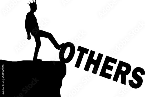 Silhouette of a selfish man pushing with his foot into the abyss the word others. Vector Silhouette