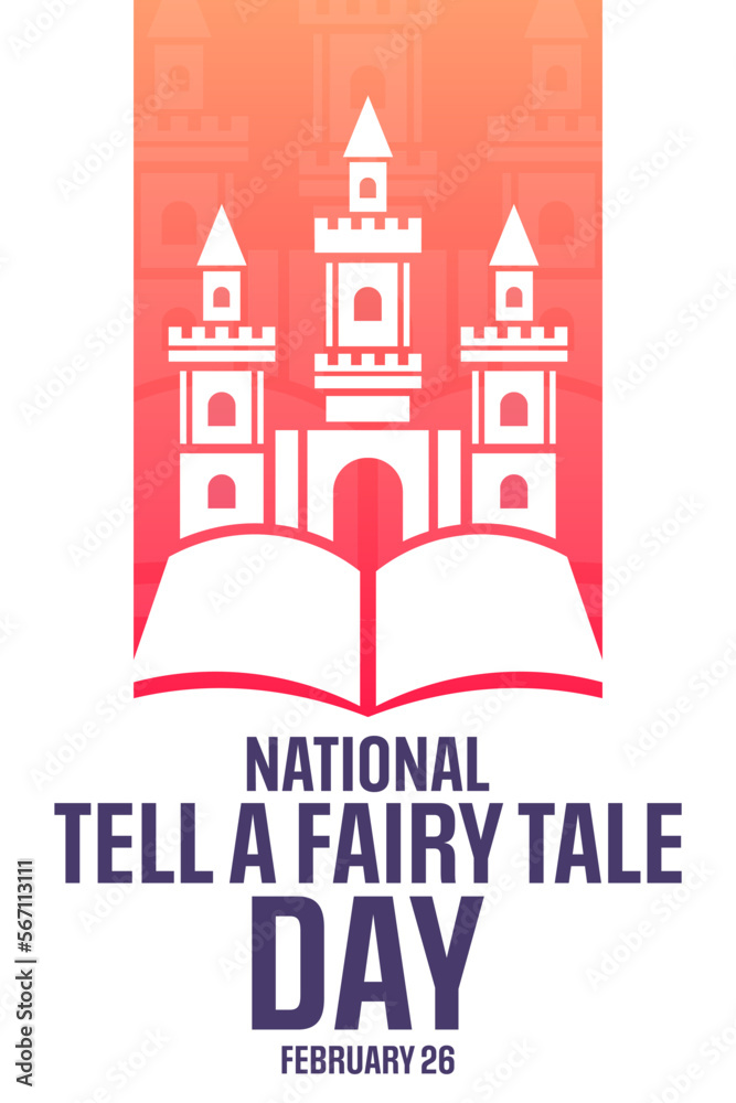 National Tell A Fairy Tale Day. February 26. Vector illustration. Holiday poster.