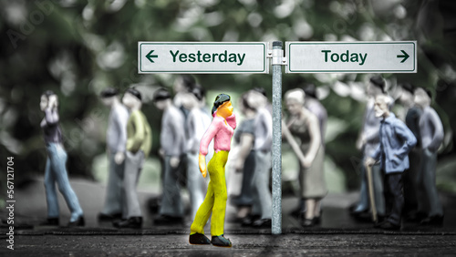 Fotografía Wall Sign Today versus Yesterday