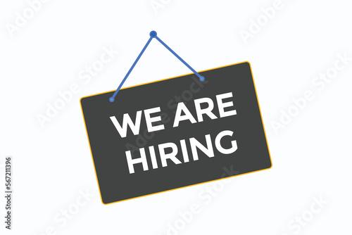 we are hiring button vectors.sign label speech bubble we are hiring
