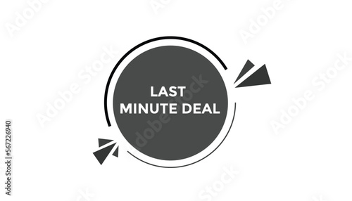 Last minute deal  button web banner templates. Vector Illustration
