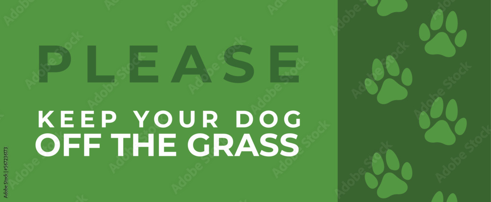Keep dog off the grass sign banner.