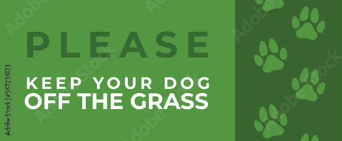 Keep dog off the grass sign banner.