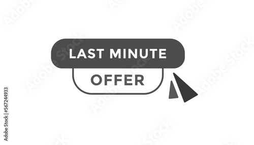 Last minute offer button web banner templates. Vector Illustration
