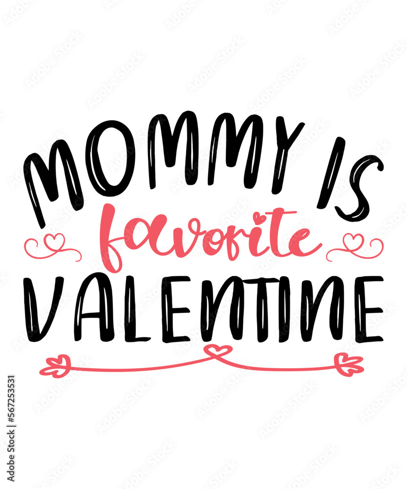 Mommy Is Favorite Valentine SVG Cut File