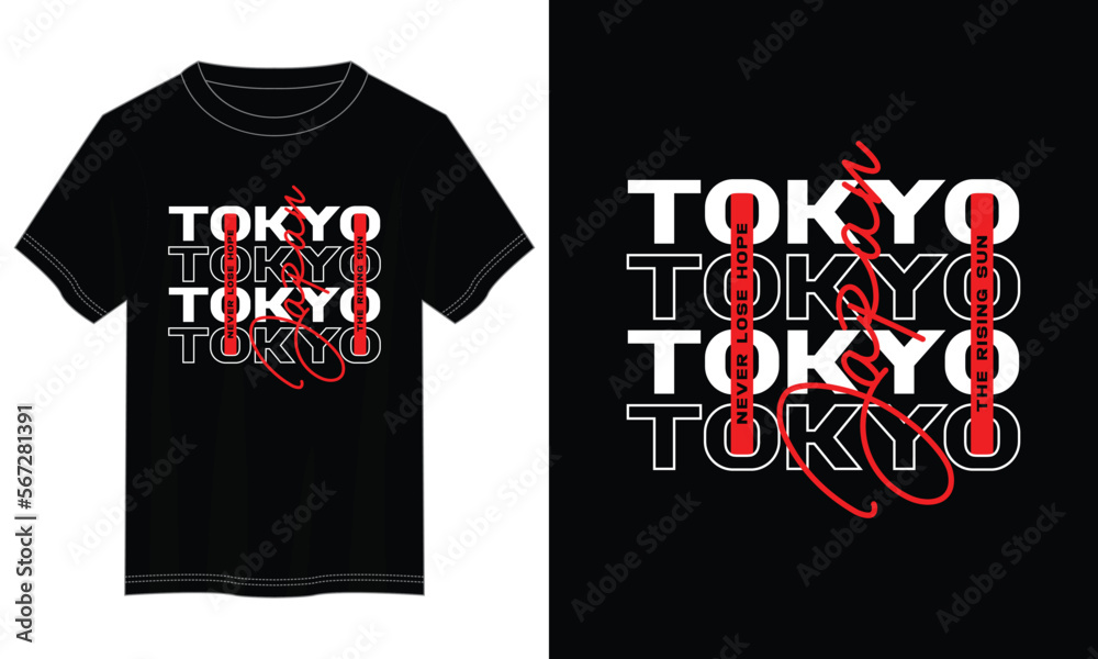 tokyo typography t shirt design, motivational typography t shirt design, inspirational quotes t-shirt design, vector quotes lettering t shirt design for print