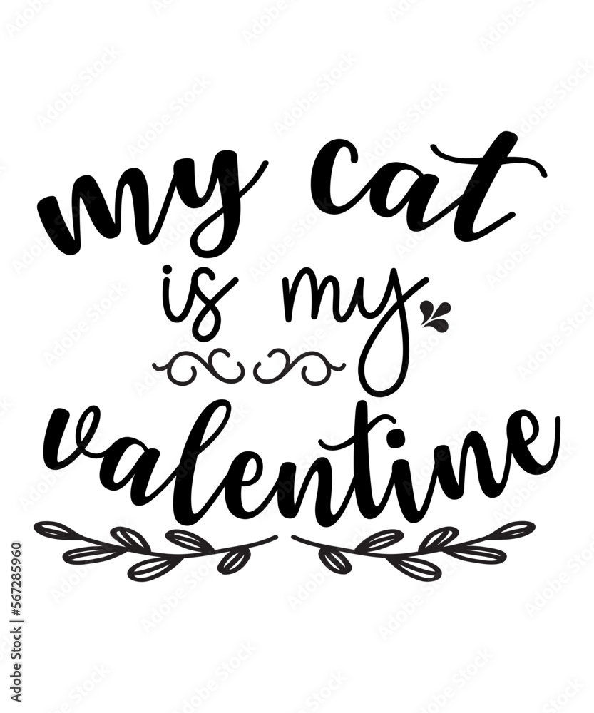 My Cat is My Valentine SVG Cut File
