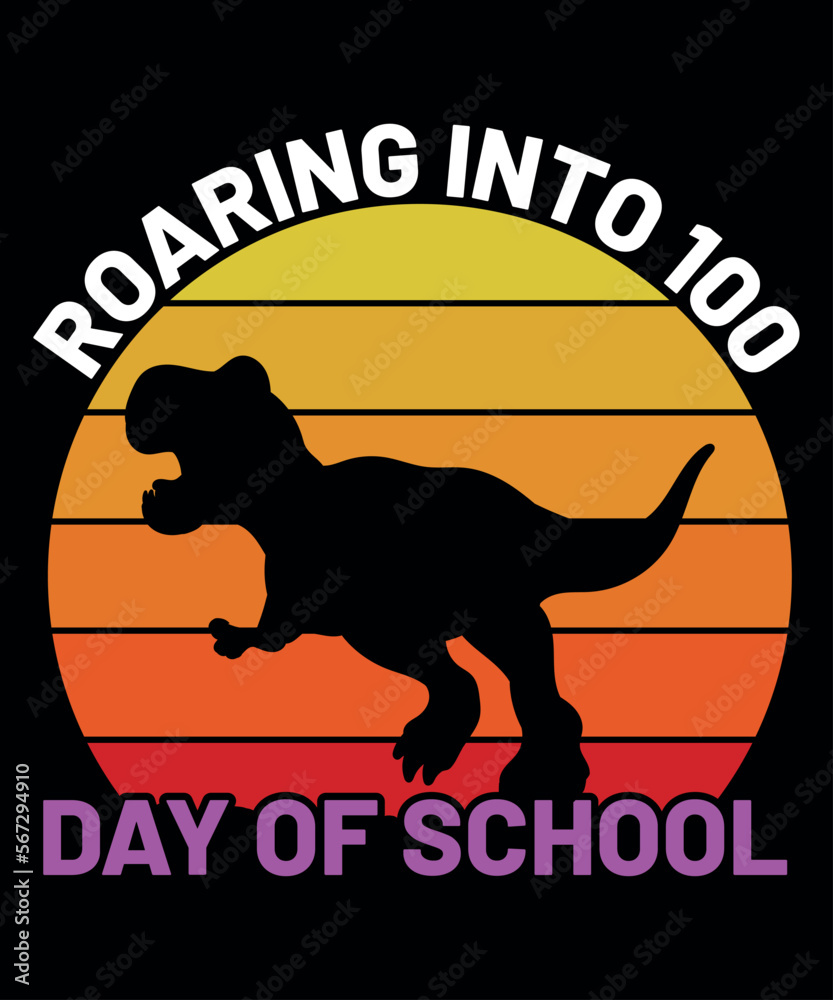 Roaring Into 100 Day Of School, Happy back to school day shirt print template, typography design for kindergarten pre k preschool, last and first day of school, 100 days of school shirt